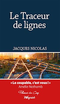 Le Traceur de lignes - Jacques Nicolas - E-Book