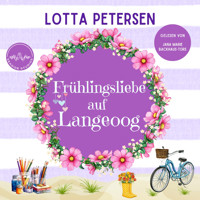 Frühlingsliebe auf Langeoog - Lotta Petersen - Hörbuch