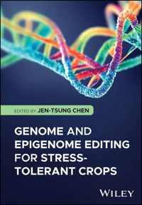 Genome and Epigenome Editing for Stress-Tolerant Crops -  - E-Book