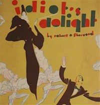 Idiot's Delight - Robert E. Sherwood - E-Book