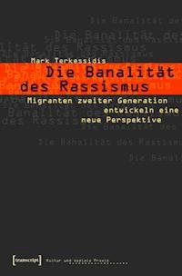 Die Banalität des Rassismus - Mark Terkessidis - E-Book