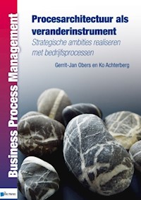Procesarchitectuur als veranderinstrument - Gerrit Obers - E-Book