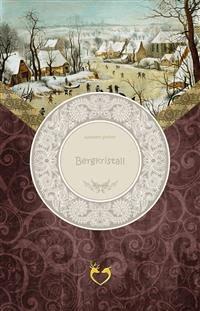 Bergkristall - Adalbert Stifter - E-Book