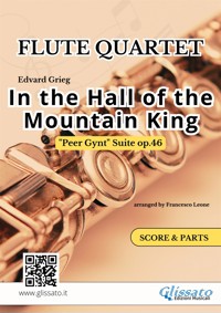 In the Hall of the Mountain King - Flute Quartet score & parts - Edvard Grieg - E-Book