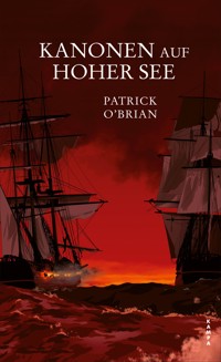 Kanonen auf hoher See - Patrick O'Brian - E-Book