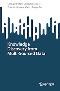 Knowledge Discovery from Multi-Sourced Data - Chen Ye - E-Book