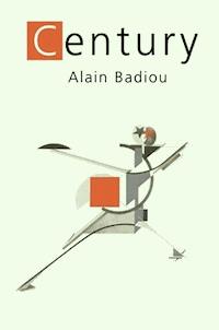 The Century - Alain Badiou - E-Book