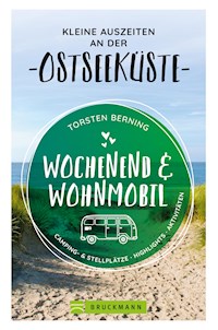 Wochenend und Wohnmobil. Kleine Auszeiten an der Ostseeküste. - Torsten Berning - E-Book