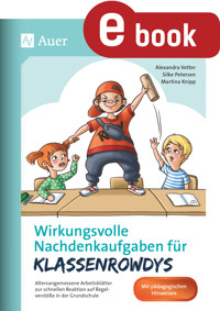 Wirkungsvolle Nachdenkaufgaben für Klassenrowdys - Alexandra Vetter - E-Book