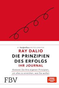 Die Prinzipien des Erfolgs – Ihr Journal - Ray Dalio - E-Book