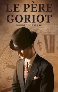 Le Père Goriot - Honoré de Balzac - E-Book