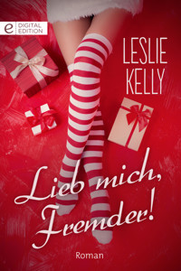 Lieb mich, Fremder! - Leslie Kelly - E-Book