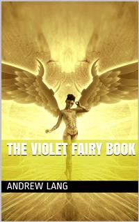 The Violet Fairy Book - Andrew Lang - E-Book