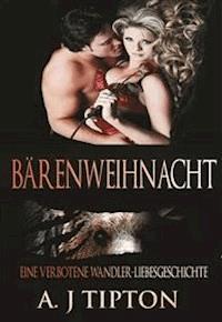 Bärenweihnacht: Eine verbotene Wandler-Liebesgeschichte - AJ Tipton - E-Book