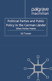 Political Parties and Public Policy in the German Länder - E. Turner - E-Book