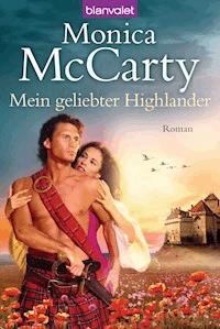 Mein geliebter Highlander - Monica McCarty - E-Book