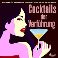 Cocktails der Verführung - Anonym - Hörbuch