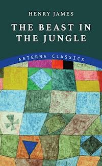 The Beast in the Jungle - Henry James - E-Book