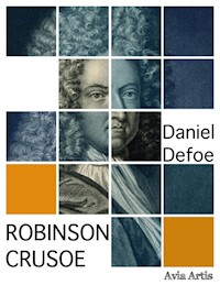Robinson Crusoe - Daniel Defoe - E-Book