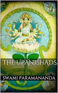 The Upanishads - Swami Paramananda - E-Book