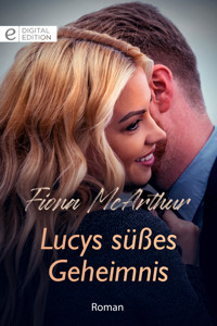 Lucys süßes Geheimnis - Fiona McArthur - E-Book