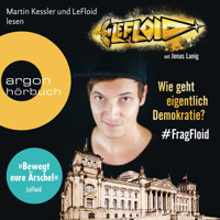 LeFloid: Wie geht eigentlich Demokratie #FragFloid (Autorisierte Lesefassung) - LeFloid - Hörbuch