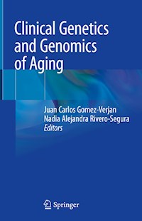 Clinical Genetics and Genomics of Aging -  - E-Book