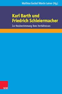Karl Barth und Friedrich Schleiermacher -  - E-Book