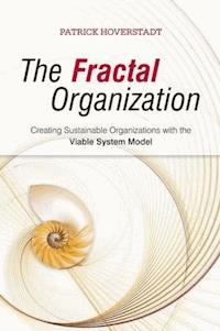 The Fractal Organization - Patrick Hoverstadt - E-Book