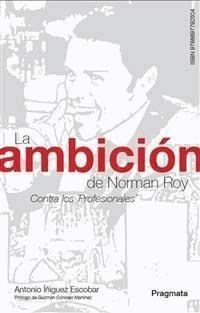 La ambición de Norman Roy - Antonio Íñiguez Escobar - E-Book