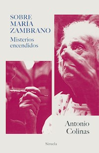 Sobre María Zambrano - Antonio Colinas - E-Book