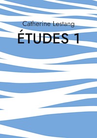 Études 1 - Catherine Lestang - E-Book