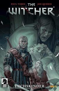 The Witcher, Band 2 - Fuchskinder - Paul Tobin - E-Book