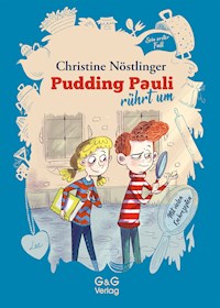Pudding Pauli rührt um - Christine Nöstlinger - E-Book