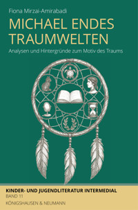 Michael Endes Traumwelten - Fiona Mirzai-Amirabadi - E-Book