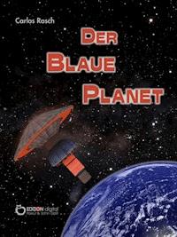 Der blaue Planet - Carlos Rasch - E-Book