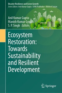 Ecosystem Restoration: Towards Sustainability and Resilient Development -  - E-Book