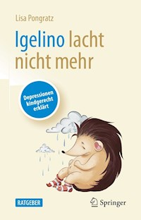Igelino lacht nicht mehr - Lisa Pongratz - E-Book