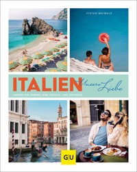Italien - unsere Liebe - Stefan Maiwald - E-Book