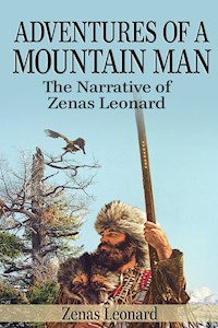 Adventures of a Mountain Man - Zenas Leonard - E-Book