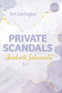 Private Scandals - Unerhörte Sehnsucht - Tori Carrington - E-Book