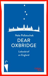 Dear Oxbridge - Nele Pollatschek - E-Book