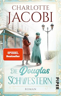 Die Douglas-Schwestern - Charlotte Jacobi - E-Book + Hörbuch