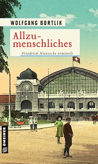 Allzumenschliches - Wolfgang Bortlik - E-Book