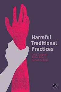 Harmful Traditional Practices - Gerry Campbell - E-Book