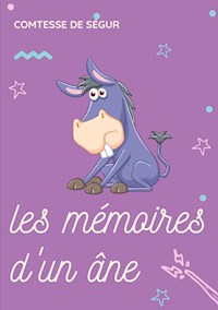 Les Mémoires d'un âne - Comtesse de Ségur - E-Book