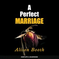 A Perfect Marriage - Alison Booth - Hörbuch