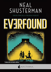 Everfound - Neal Shusterman - E-Book