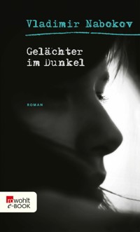 Gelächter im Dunkel - Vladimir Nabokov - E-Book