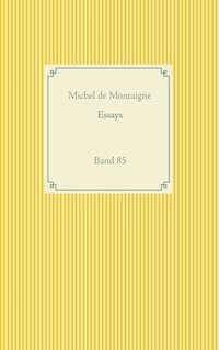 Essays - Michel De Montaigne - E-Book